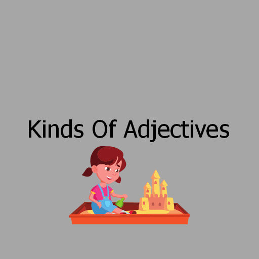 Kinds Of Adjectives